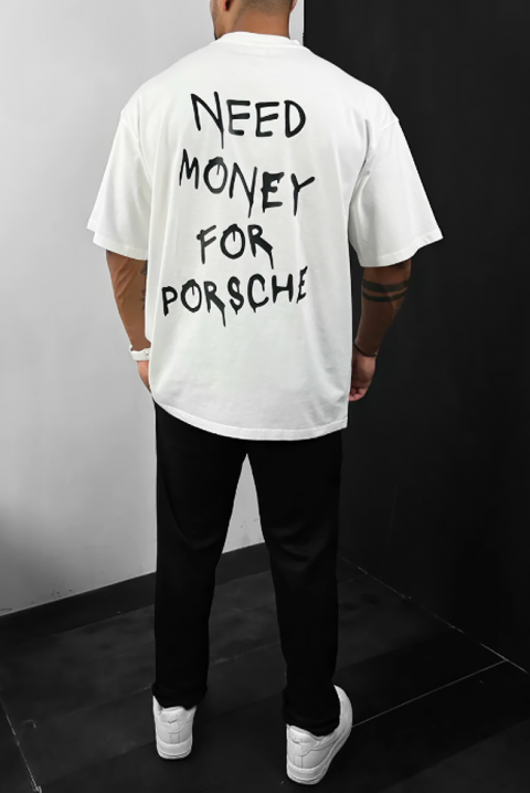 Muška majica NEED MONEY FOR PORSCHE, Boja: bela, IVET.RS - Nova Kolekcija